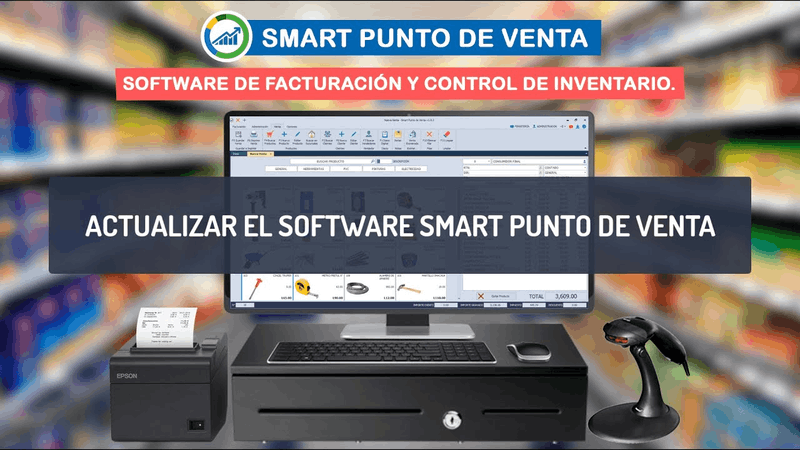 Tutorial para actualizar Smart Punto de Venta a la última versión