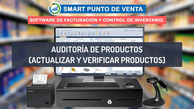 Tutorial de auditoría de productos en Smart Punto de Venta